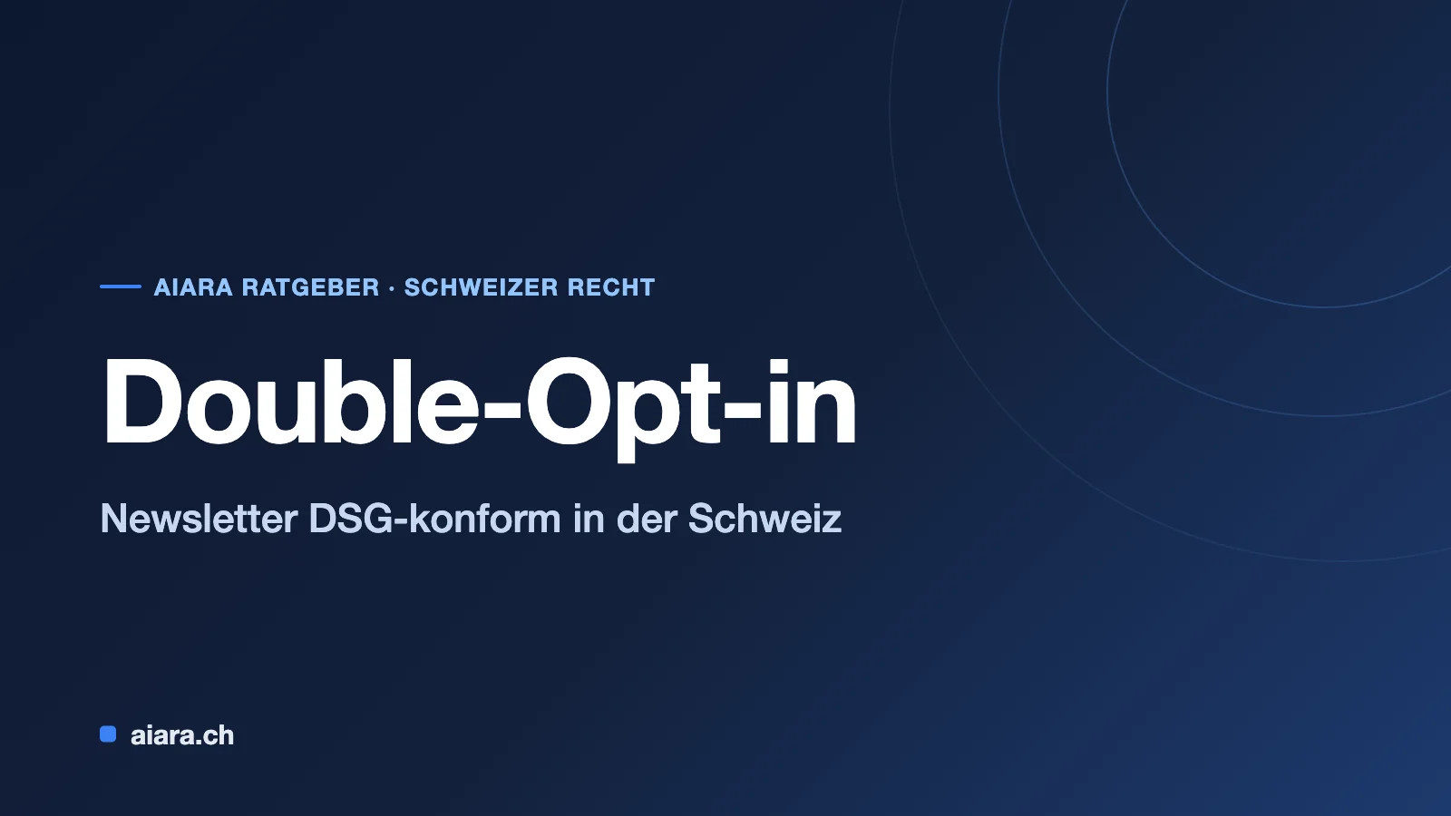 Newsletter DSG-konform: Double-Opt-in in der Schweiz richtig umsetzen